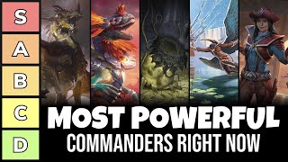 The Most Powerful Popular Commanders Right Now  Power Tier List  EDH  Commander  MTG [upl. by Margreta]