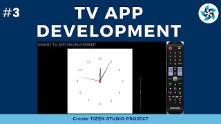 3 Tizen TV App Development  Create Project  samsung smart tv app development  tizen studio 37 [upl. by Notnirt]