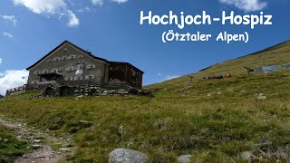 HochjochHospiz  August 2023 2412m Ötztaler Alpen  Tirol Österreich [upl. by Animahs415]