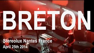 BRETON Live Full Concert HD  Stereolux Nantes France April 25th 2014 [upl. by Clemente6]