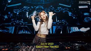 DJ vV Electro Man Yao 202322 RU 全粤语灰色轨迹 x 相依为命 x 我愿你知道 x 爱后余生 x 一生中最爱 [upl. by Notsgnal869]