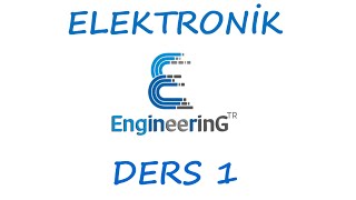 Elektronik Ders 1 Giriş  Diyot [upl. by Phippen]