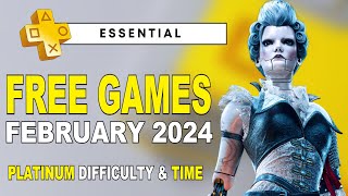 PS Plus Essential Games February 2024  Free Games PS4 PS5  Platinum Difficulty amp Time [upl. by Yelsel302]