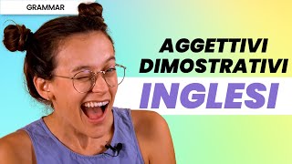 Esercizi e utilizzo degli aggettivi dimostrativi in inglese [upl. by Riatsila]