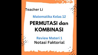 SANGAT JELAS Pengertian NOTASI FAKTORIAL Permutasi dan Kombinasi Matematika Kelas 12 SMA [upl. by Dralliw619]