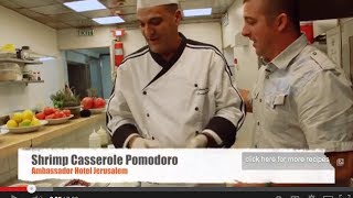 Shrimp Casserole Pomodoro Ambassador Hotel Jerusalem with Chef Greg Reilly Part 2 [upl. by Brunell]