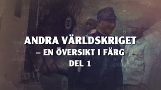 Andra världskriget – en översikt i färg del 1 Fram till år 1942 Trailer Medix184 [upl. by Columbine]