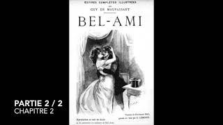 Maupassant BelAmi  Partie 2  Chapitre 2  Livre audio [upl. by Ranilopa]