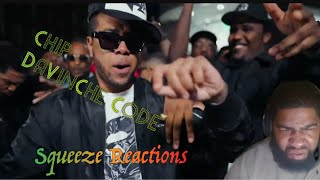 Chip  DaVinChe Code Official VideoSqueeze Reactions [upl. by Aneg]