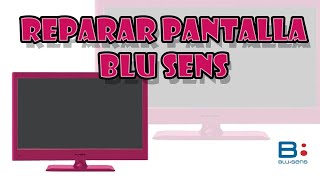 Reparar Pantalla Bluesens [upl. by Eilyab]