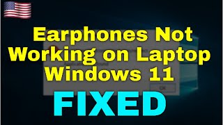 How to Fix Earphones Not Working on Laptop Windows 11 [upl. by Esidarap]