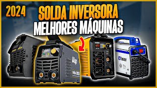 Qual MÁQUINA DE SOLDA INVERSORA Comprar em 2024 4 Opções mais Vendidas  Máquina Inversora de Solda [upl. by Atima952]