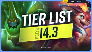 NEW TIER LIST for PATCH 143  League of Legends [upl. by Tacy]