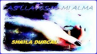 LAS LLAVES DE MI ALMA 1974 SHAILA DURCAL DIVERCANTA [upl. by Pironi651]