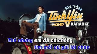 Karaoke Đi Tìm Tình Yêu Beat Gốc Có Bè  MONO FULL 50000VNĐ [upl. by Yesnel]