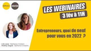 Entrepreneurs quoi de neuf pour vous en 2022 [upl. by Stefa]