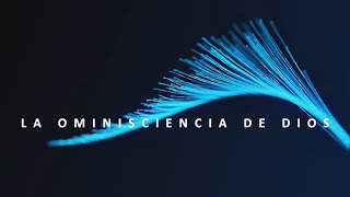 LA OMNISCIENCIA DE DIOS [upl. by Eisle]