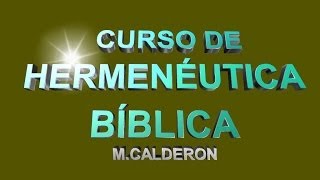 HERMENEUTICA BIBLICA CLASE 4A LECTOR TEXTO Y CONTEXTO [upl. by Gupta]