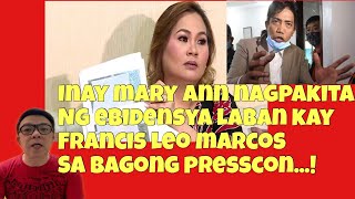 INAY MARY ANN VICTORI NAGPAKITA NG EBIDENSIYA LABAN KE FRANCIS LEO MARCOS SA 2ND PRESSCON REACTION [upl. by Barrada427]