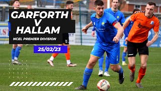 Garforth Town 12 Hallam FC 250223 [upl. by Enelak]