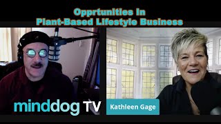 Kathleen Gage  opportunities in plant based lifestyle [upl. by Nilak]