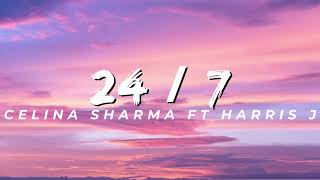 139 24 7 Celina Sharma Ft Harris J Lyrics [upl. by Niret892]