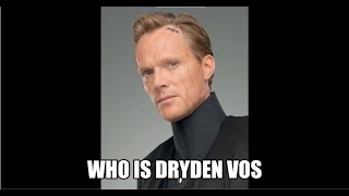 Who is Dryden Vos [upl. by Faythe]