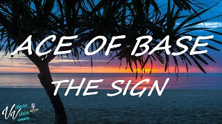 Ace of Base  The Sign Lyrics [upl. by Ledairam]