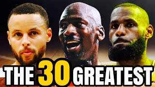 The 30 Greatest Players of All Time UPDATED [upl. by Cesar]