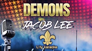 Jacob Lee  Demons Karaoke Version [upl. by Nairred]