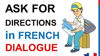 French Lesson 68  Asking for directions  Formal Dialogue Conversation  English subtitles [upl. by Asnerek]