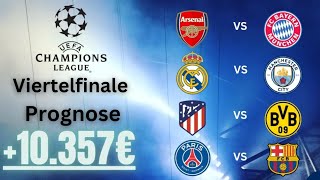 Champions League VIERTELFINALE TIPPS  Sportwetten Tipps Alle Spiele  BAYERN BVB [upl. by Nylessej824]