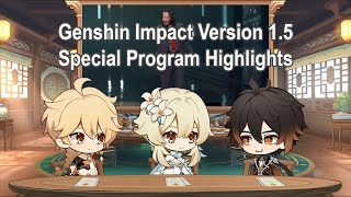 Genshin Impact Version 15 Special Program Highlights mostly Keith sassing Zach tbh [upl. by Haronid]