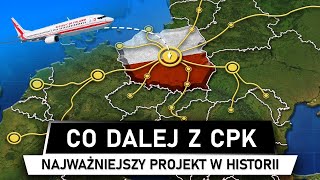 CPK  Dlaczego NIE MOŻNA PORZUCIĆ tego PROJEKTU [upl. by Japheth539]