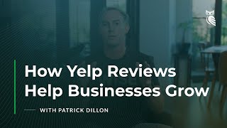 How Yelp Reviews Help Businesses Grow  Yelp For Business Owners How to Create a Yelp Business Page [upl. by Durwin]