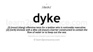 How to pronounce Dyke  English pronunciation [upl. by Vel]