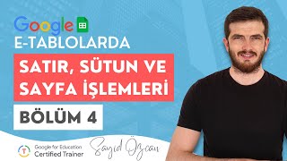 Google ETablolarda Satır Sütun ve Sayfa İşlemleri  Bölüm 4 [upl. by Nelly246]