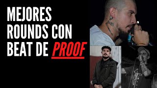 MEJORES ROUNDS CON BEAT DE PROOF [upl. by Ahcsrop176]