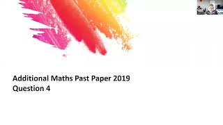 Additional Maths PP 2019 q4 [upl. by Enoid594]