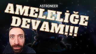 ASTRONEER OYNUYORUZ BÖLÜM6 ASTRONEER GAMEPLAY SOHBET EĞLENCE astroneer astroneergameplay [upl. by Berwick]