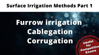 Irrigation Management Questions Part 12 Furrow irrigation Cablegation Corrugation [upl. by Shirl14]