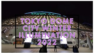 Tokyo Dome Winter Illumination 2022 2023 東京ドームシテイウインターイルミネーション２０２２−２０２３年 [upl. by Winona374]