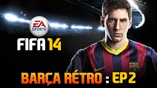 FIFA 14 🔵🔴 Carrière Rétro  Finale de supercoupe face à lAtletico Madrid 🏆 2 [upl. by Salangi]