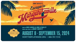 quotJimmy Buffetts Escape to Margaritavillequot on stage now at Ivoryton Playhouse [upl. by Bish]