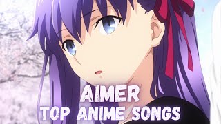 Top Aimer Anime Openings and Endings [upl. by Aiker]