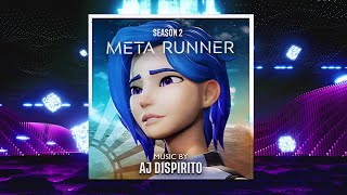 Meta Runner Season 2 FULL Soundtrack  AJ DiSpirito [upl. by Hada686]