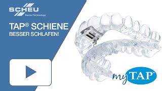 Besser schlafen mit der TAP®Schiene AntiSchnarchSchiene [upl. by Dorothy]