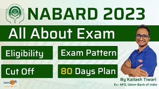 NABARD Grade A Exam  Eligibility Exam Pattern Syllabus Cutoff and Study Plan  By Kailash Sir [upl. by Ginnie]