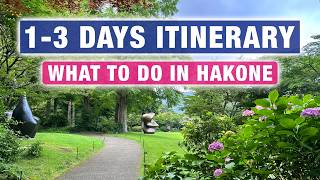 HAKONE ITINERARY Day Trip from Tokyo or 23 Days with Hakone Free Pass [upl. by Ynabla138]