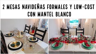 2 Mesas Navideñas elegantes y Lowcost con mantel blanco [upl. by Andriette597]